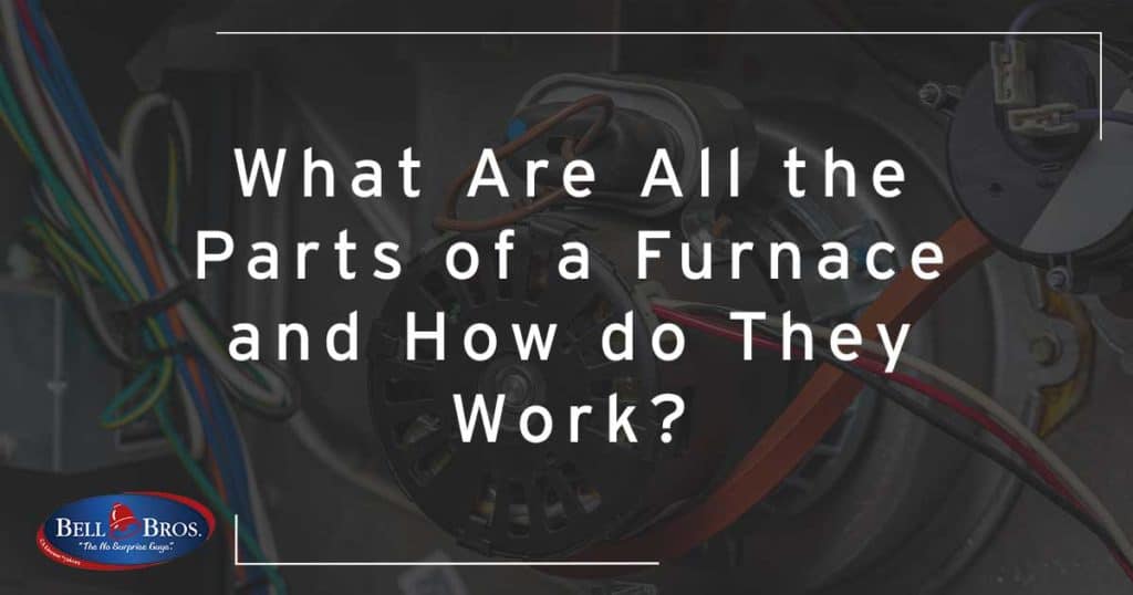 Parts of a Furnace