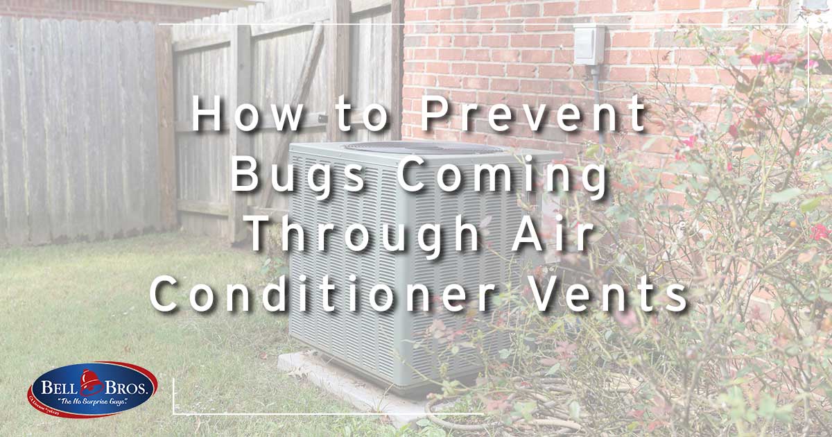 How to Prevent Bugs Coming Through Air Conditioner Vents.
