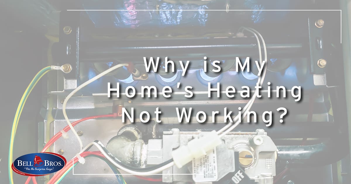 Why is My Home Heating Not Working?
