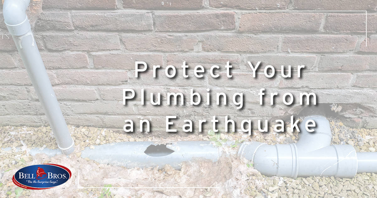 Protect Your Plumbing from an Earthquake