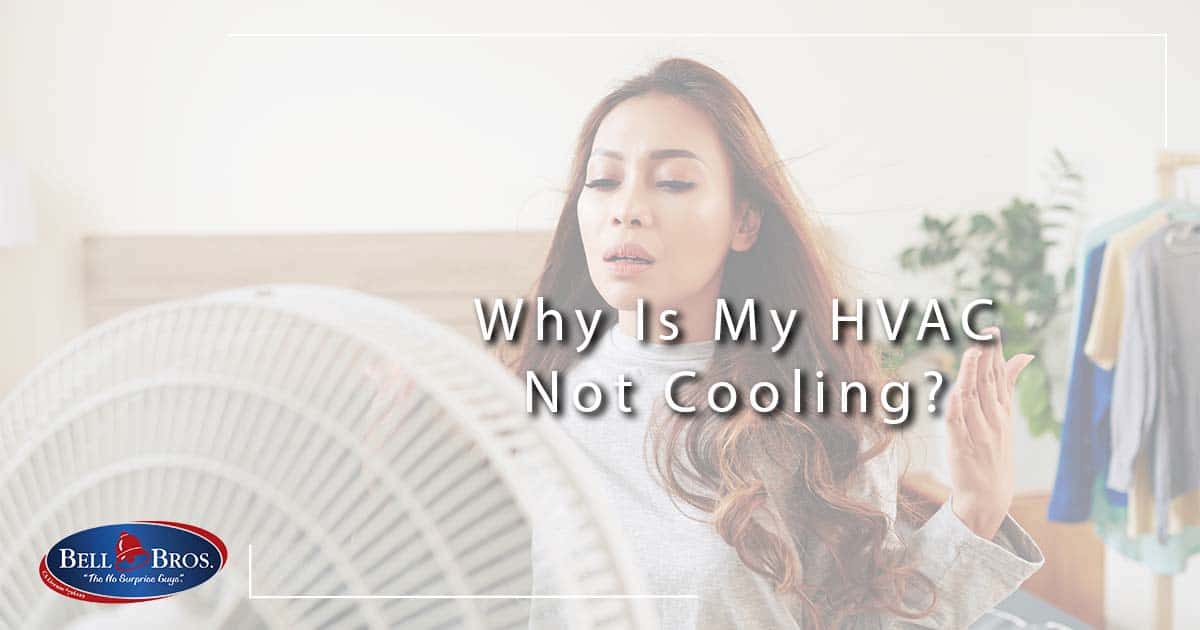 Why Is My HVAC Not Cooling?