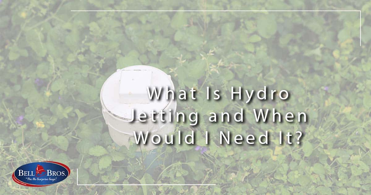 What Is Hydro Jetting and When Would I Need It?