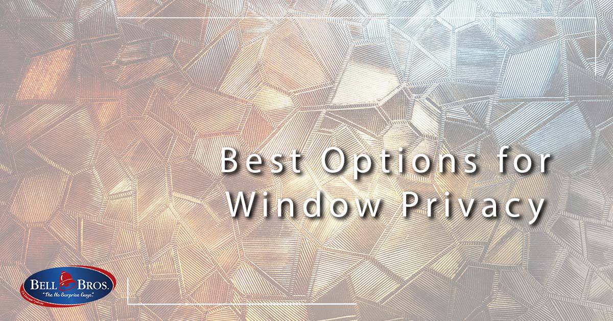 Best Options for Window Privacy