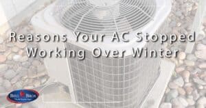 Reasons Your AC Stopped Working Over Winter Header