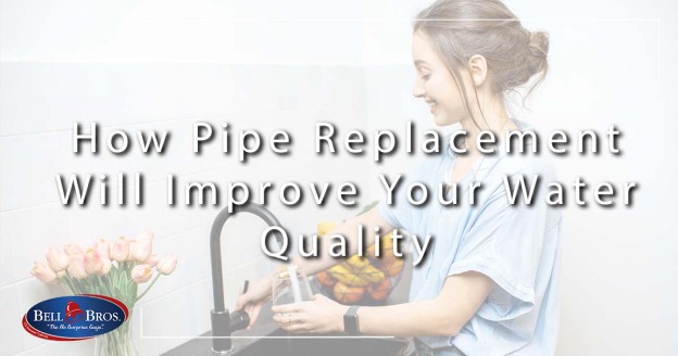 How Pipe Replacement Will Improve Your Water Quality