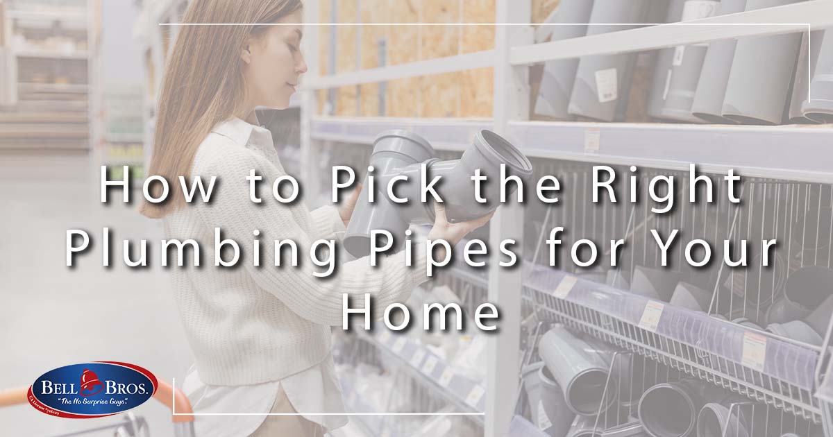 How to Pick the Right Plumbing Pipes for Your Home