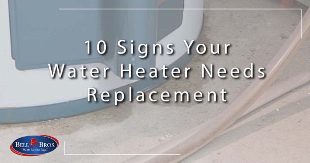 10 Signs Your Water Heater Needs Replacement