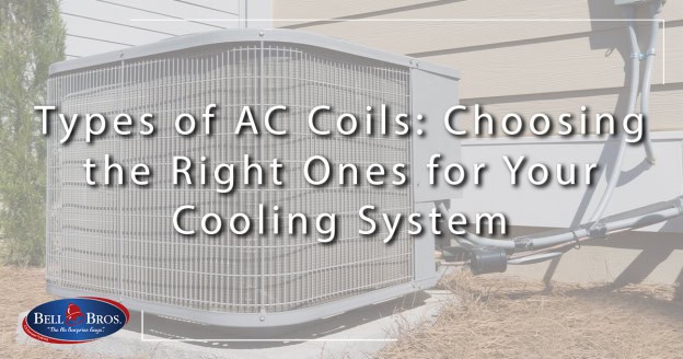 Types of AC Coils: Choosing the Right Ones for Your Cooling System